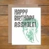 Power And Light Press "Asshole" Birthday Card