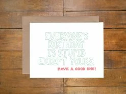 Power And Light Press "Stupid Birthday" Card ACCESSORIES
